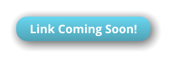 Link Coming Soon! Link Coming Soon!